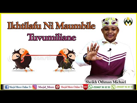 IKHTILAFU NI MAUMBILE | TUVUMILIANE | SHEIKH OTHMAN MICHAEL