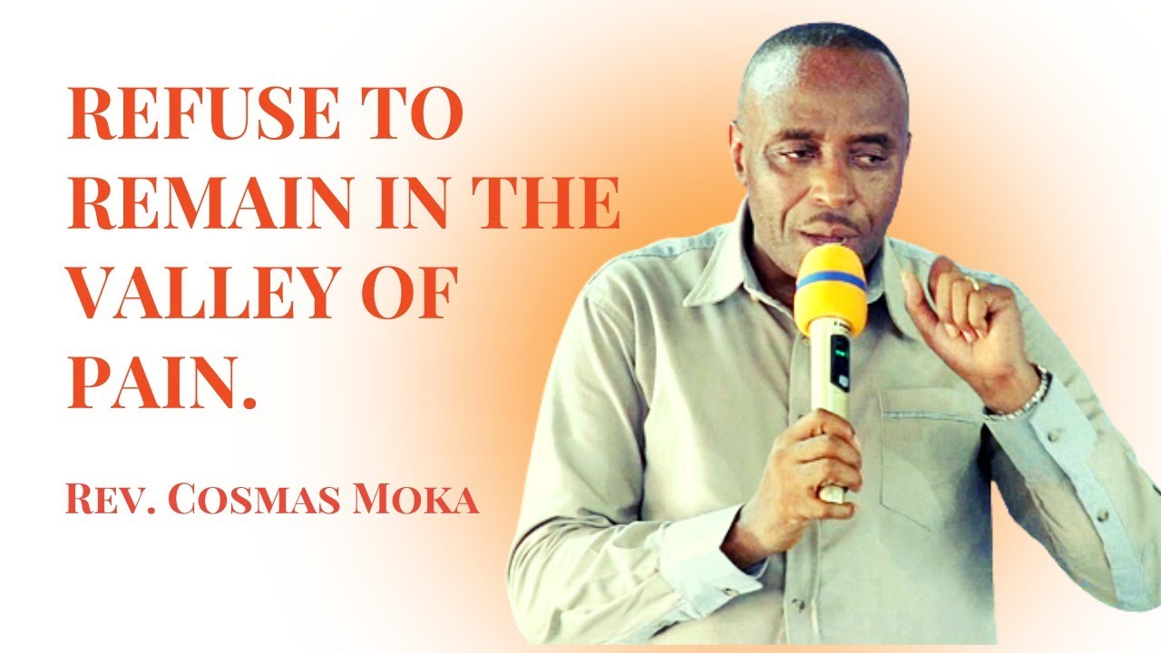 REFUSE TO REMAIN IN THE VALLEY OF PAIN. YouTube