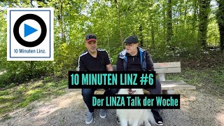 10 MINUTEN LINZ #6 - der LINZA Talk der Woche vom 29. April 2026