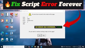 How to PERMANENTLY Fix Script Error in Windows 11/10/8/7 | "An Error Has Occurred" message