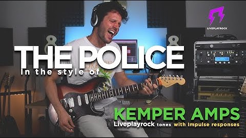 The Police | KEMPER AMPS | Andy Summers Guitar rigs patches #liveplayrock #kemperamps #thepolice