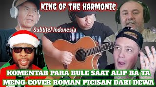 REAKSI \u0026 KOMENTAR PARA BULE SAAT ALIP BA TA MENG-COVER ROMAN PICISAN DARI DEWA #alipbata