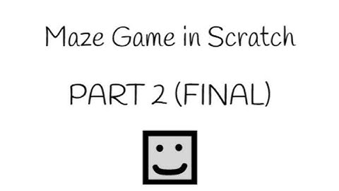 SIMPLE Maze Game Scratch Tutorial (PART 2) (FINAL)