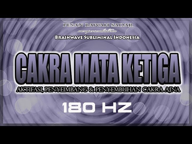 🎧 CAKRA MATA KETIGA ★ (180 Hz) Aktifasi, Penyeimbang & Penyembuhan Cakra Ajna / Brow Chakra class=