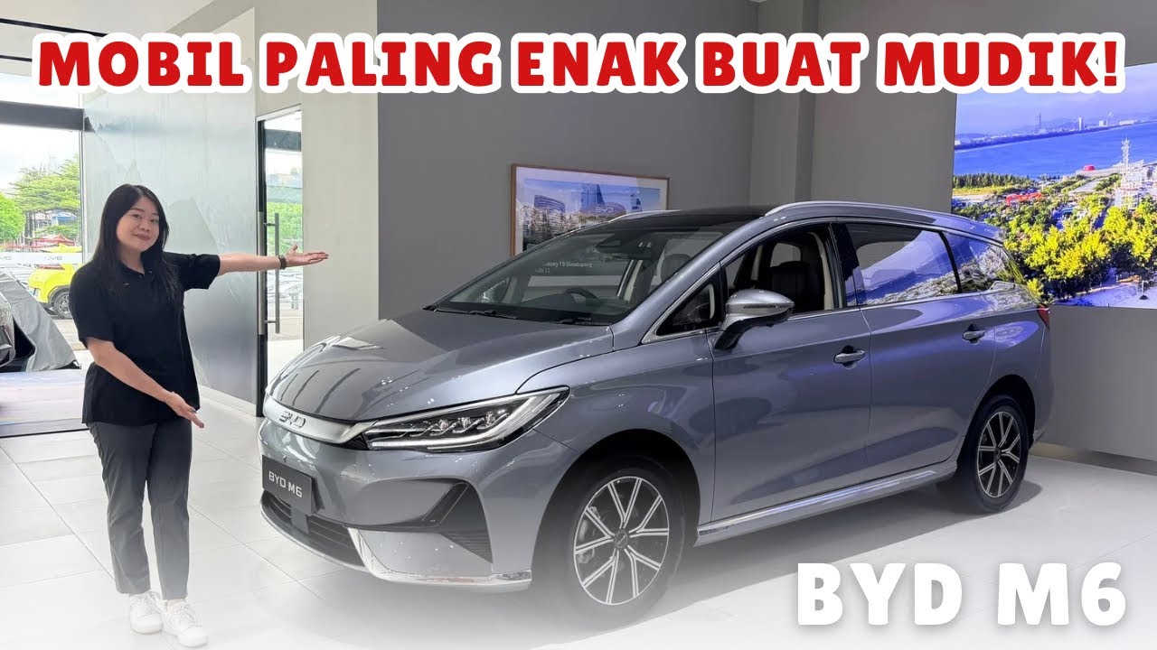 MOBIL PALING ENAK BUAT MUDIK ‼️ BYD M6 SUPERIOR
