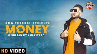 Money O Sultan Ft Ami Kitabo New Punjabi Song 2021Omg Records