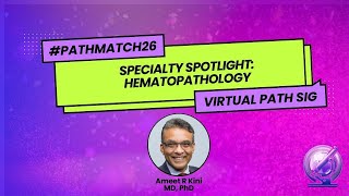 Spring Symposium 2026 | Specialty Spotlight: Hematopathology