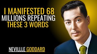 SAYA MEWUJUDKAN 68 JUTA DENGAN MENGULANGI 3 KATA INI | NEVILLE GODDARD | AJARAN YANG KUAT