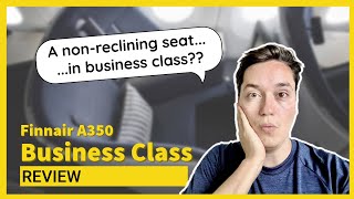 Finnair A350 Business Class | This sounds crazy. Can this really work?