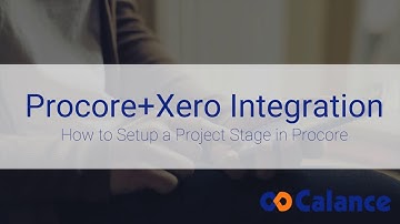 [TUTORIAL] Procore + Xero: 1.0 - Sending Projects to Xero