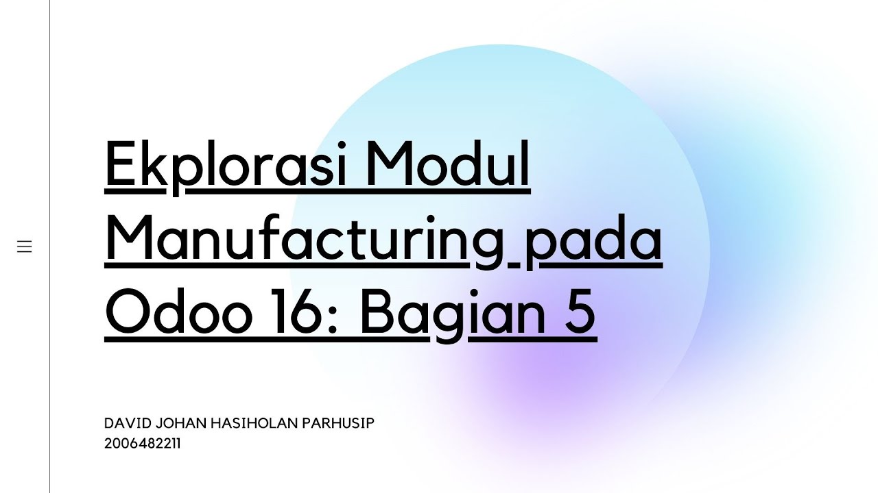 Ekplorasi Modul Manufacturing pada Odoo 16: Bagian 5 - YouTube