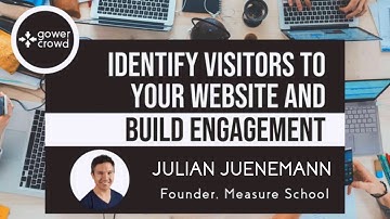 Identify Visitors to Your Website and Build Engagement | Julian Juenemann - Measure School