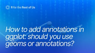 Understand  annotate() to improve your plots | A ggplot2 Tutorial