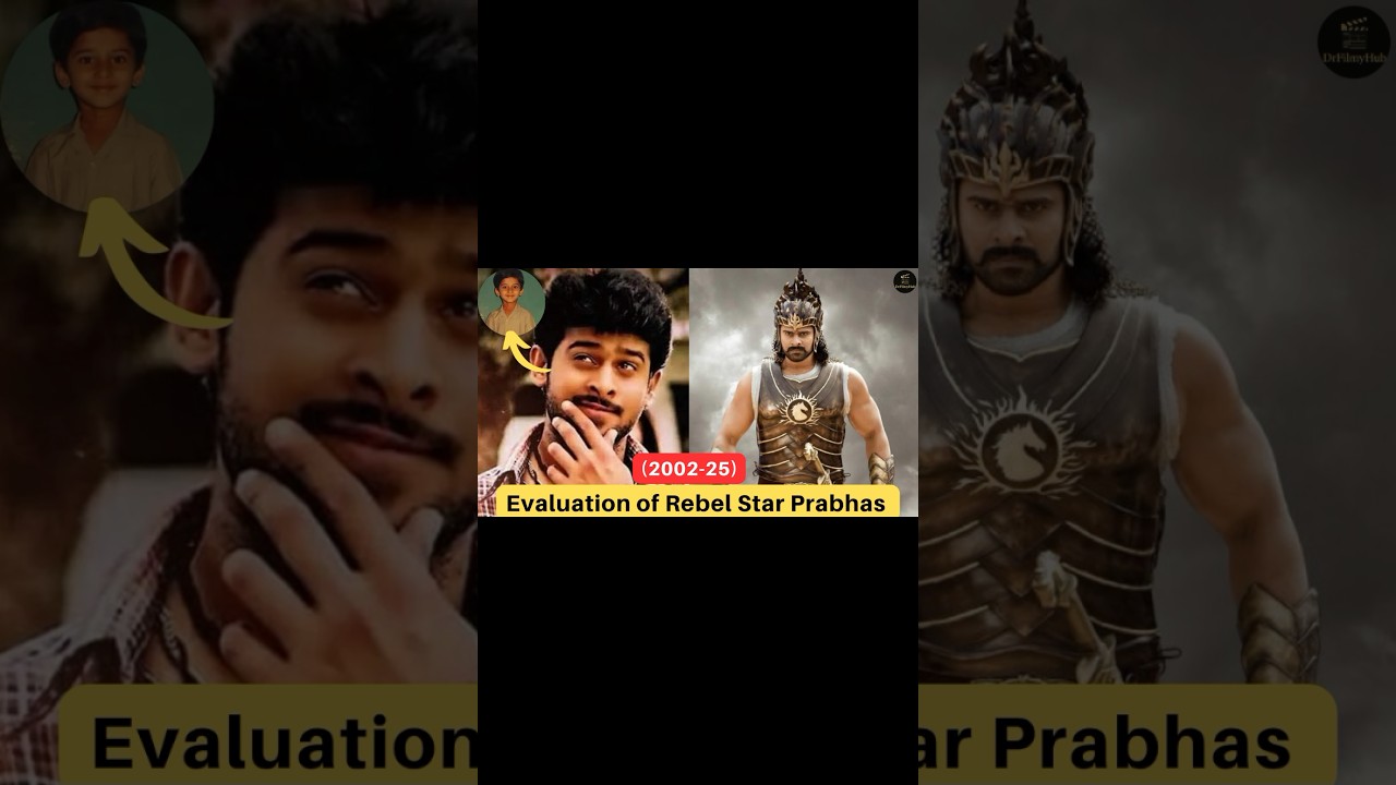 Evolution of Prabhas (2002-25)
