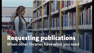 Inter Library Loan : How to request publications from other libraries?