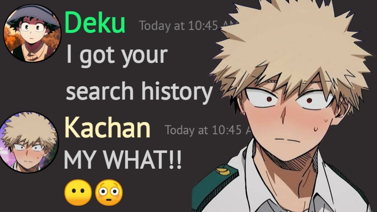 Kacchan's Search History be like || Crush reveal