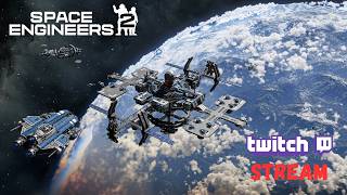 Space Engineers 2 Twitch Stream | VS2.3 Heading to Space [EP2]