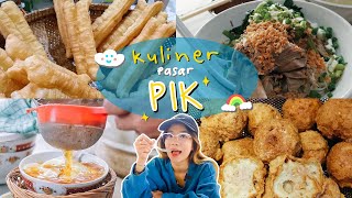 KULINER DI PASAR PIK!