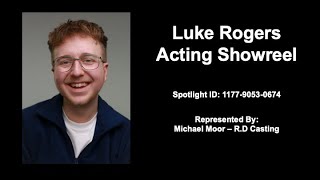 Luke Rogers - Acting Showreel 2023