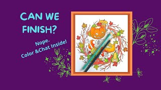 Famous Adult Color and Chat| Working the WIP with Prismacolor! Profile