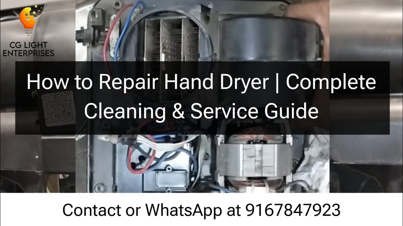 How to Repair Hand Dryer | Complete Cleaning & Service Guide