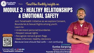 MODULE 3: Healthy Relationships & Emotional Safety