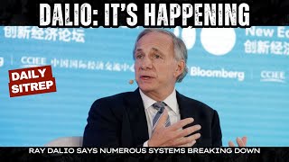 Dalio: It’s Happening