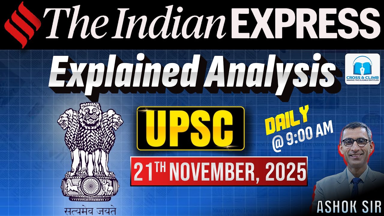 Indian Express Analysis | 21 November 2025 | The Indian Express ...