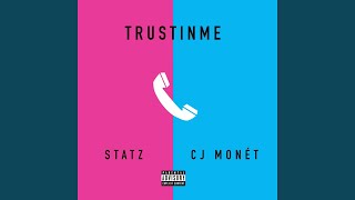 Trustinme feat Cj Mont
