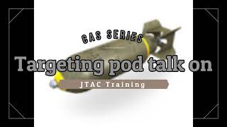 DCS WORLD Targeting pod talk on Correlation DCS CAS Execution checklist