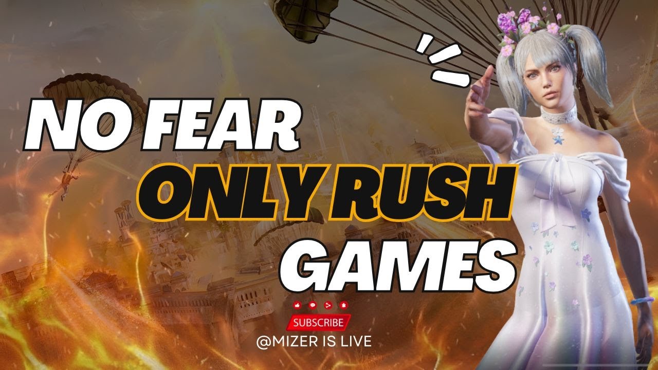 Mizer Is Live | NO FEAR ONLY RUSH GAMEPLAY💪