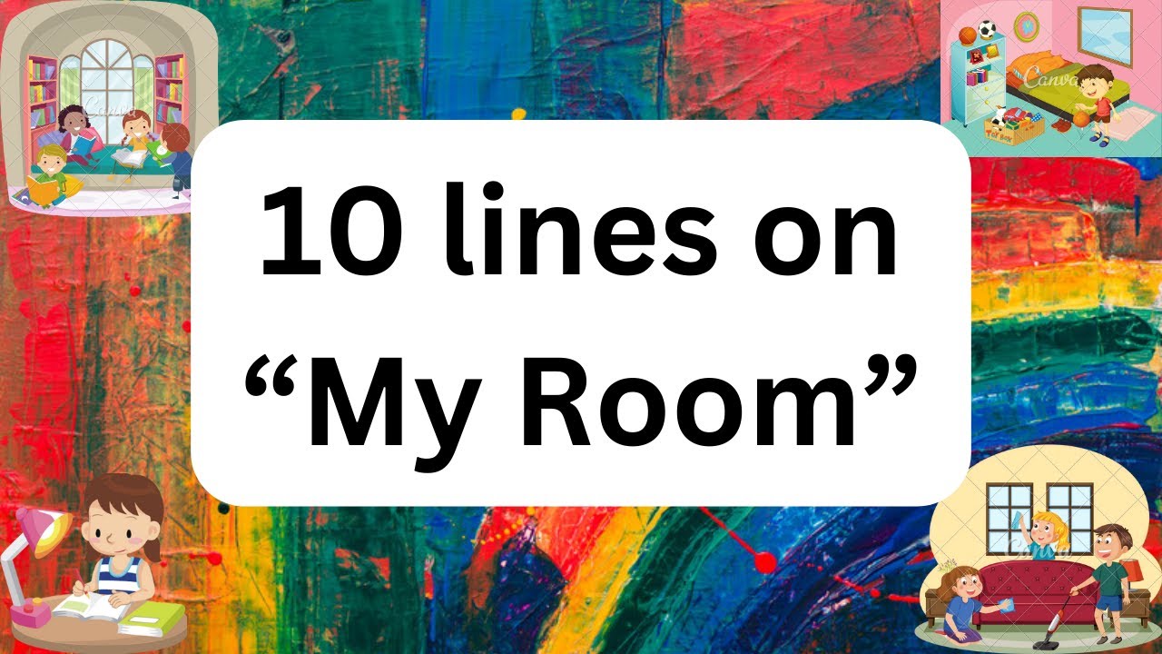 10 Lines On My Room Essay On My Room In English Hand Writing Best