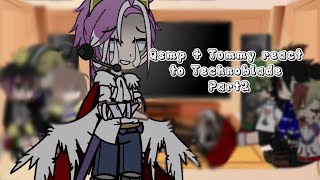 Qsmp+Tommy react to Technoblade part 2