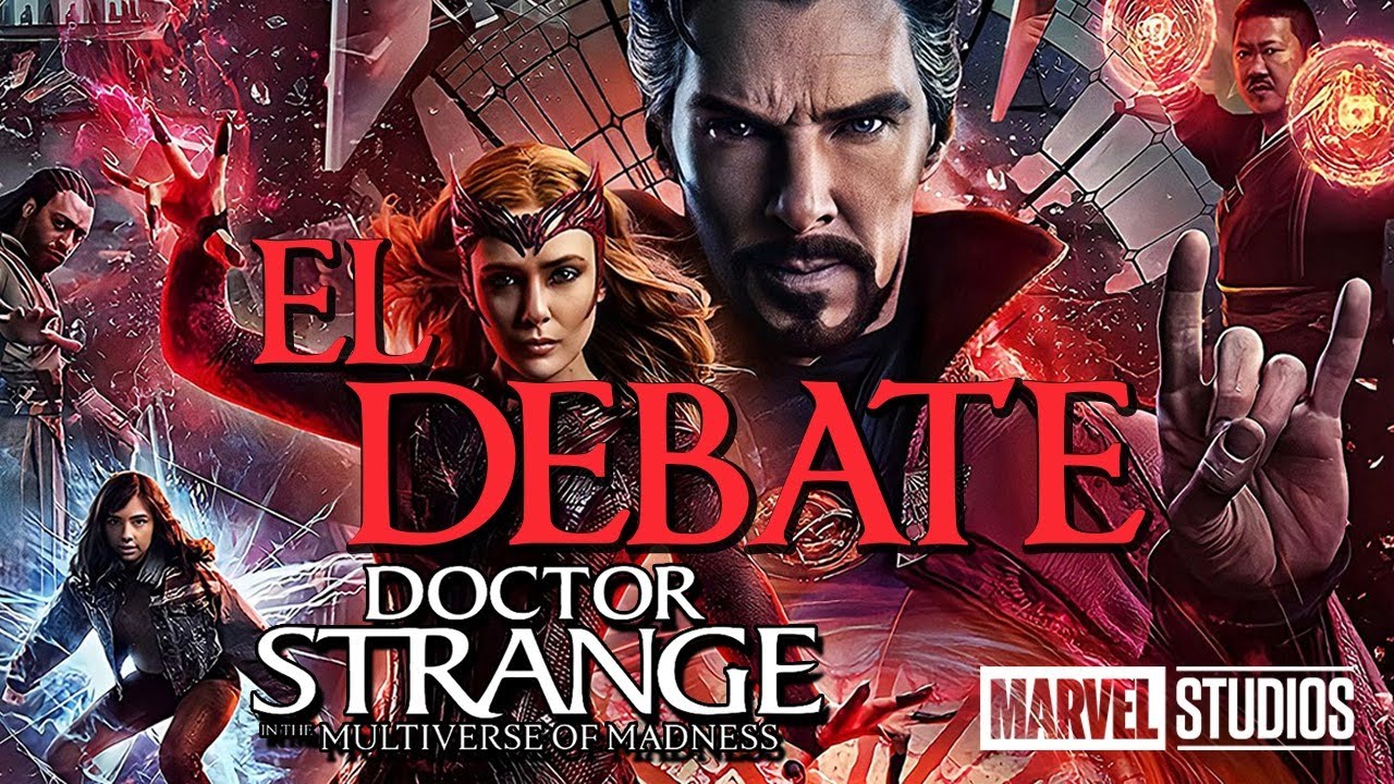 Debate - Crítica 'Doctor Strange en el multiverso de la locura '
