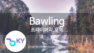 Bawling - 프라이머리,오혁(PRIMARY,OHHYUK) (KY.78312) / KY Karaoke