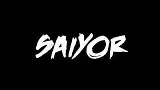 Saiyor Remix