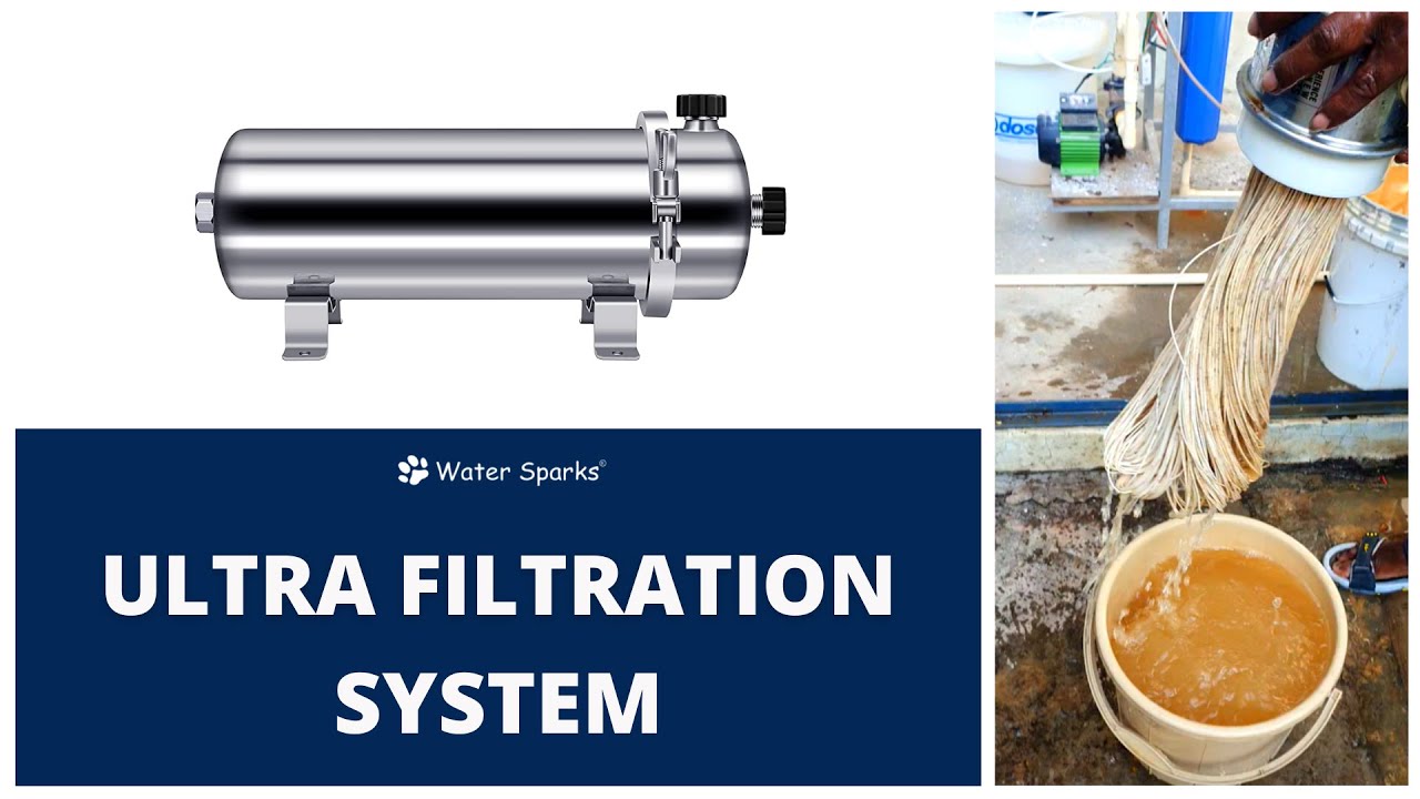 Ultra Filtration System | Water Sparks