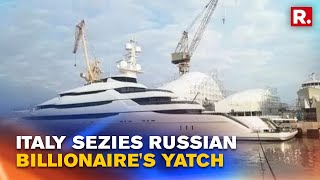 Russia-Ukraine war: Italy Seizes Mega Yacht Belonging To Russian Billionaire Andrey Melnichenko