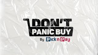 Pick n Pay | Don't Panic Buy | Case Study