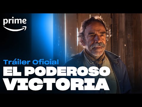 El Poderoso Victoria - Tráiler Oficial | Prime