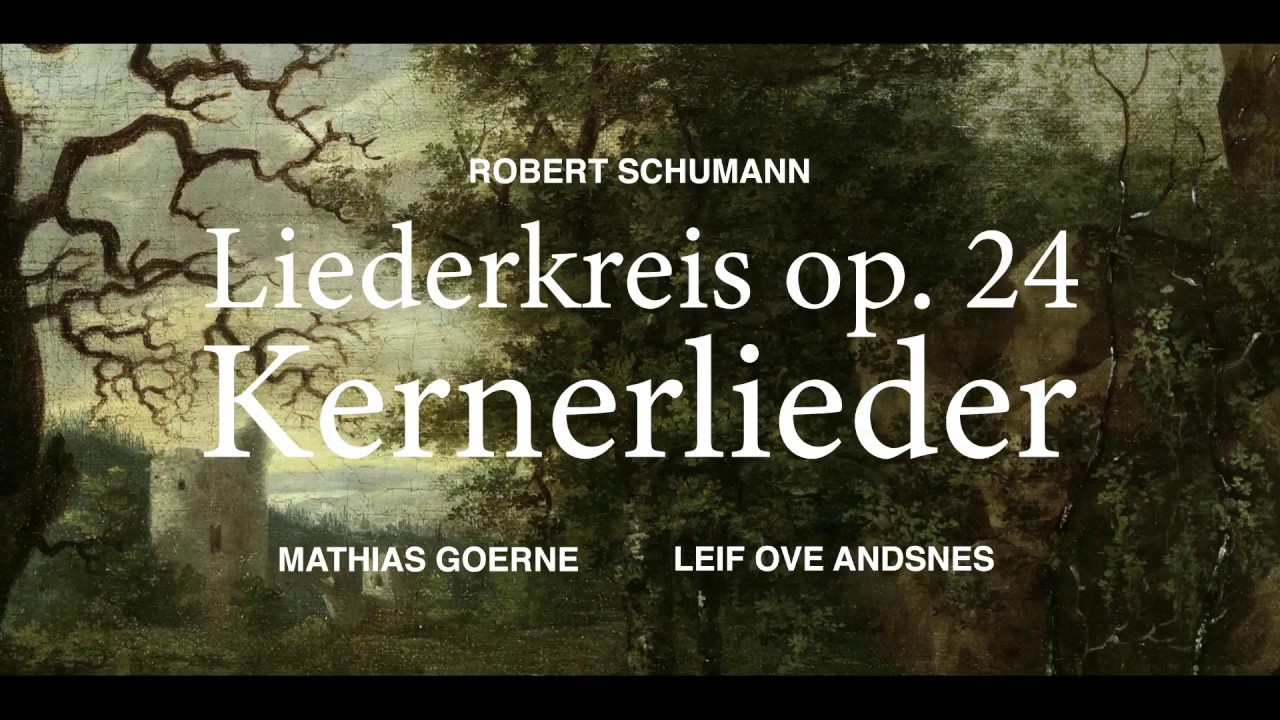 Schumann - Liederkreis op. 24, VII. Berg’ und Burgen | Matthias Goerne, Leif Ove Andsnes