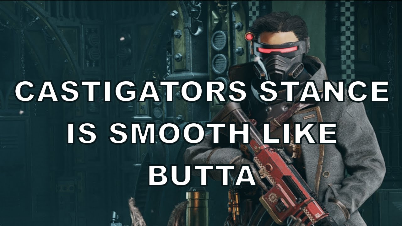 Castigators Stance is smooth like butta: Darktide Arbites