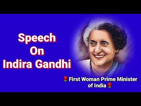 Speech On Indira Gandhi in English/Essay On Indira Gandhi/Indira Gandhi Speech - YouTube