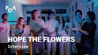 Hope the Flowers - Interview (PoA Live Sessions)