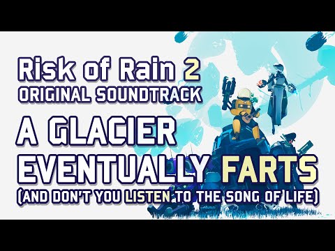 C.Christodoulou - A Glacier Eventually Farts (And Don't You Listen to the Song of Life) | RoR2(2020)