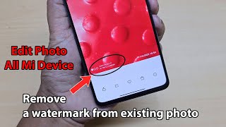 How to remove mi watermark from existing photo screenshot 2