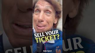 Would you SELL your World Cup semi-final ticket?!