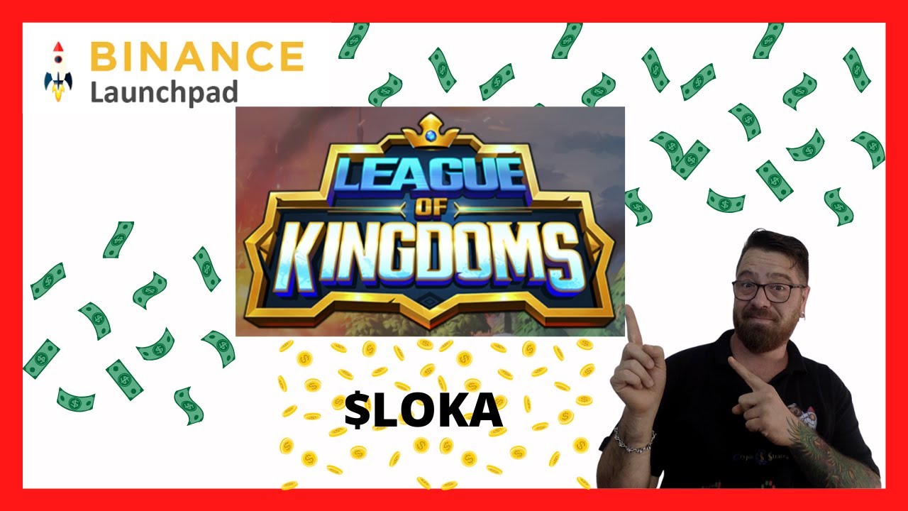🚀LEAGUE OF KINGDOMS Binance, Huobi, Bybit, Gate.io, BitGet LaunchPad