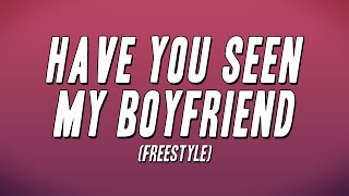 ScarLip - Have You Seen My Boyfriend (Freestyle) ft. Zeddy Will [Lyrics] Resimi