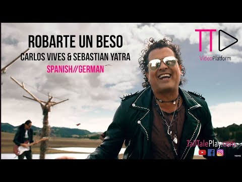 Robarte Un Beso * Letra Alemán/Español - Carlos Vives & Sebastian Yatra